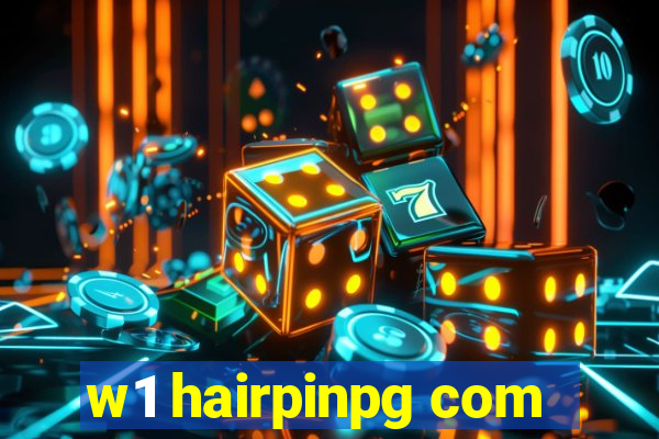 w1 hairpinpg com